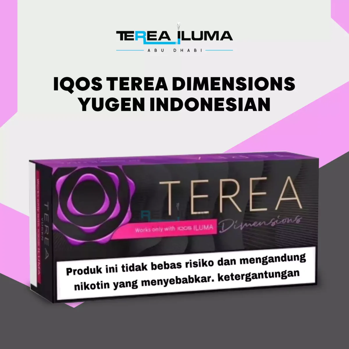 IQOS Terea Dimensions Yugen Dubai, Abu Dhabi