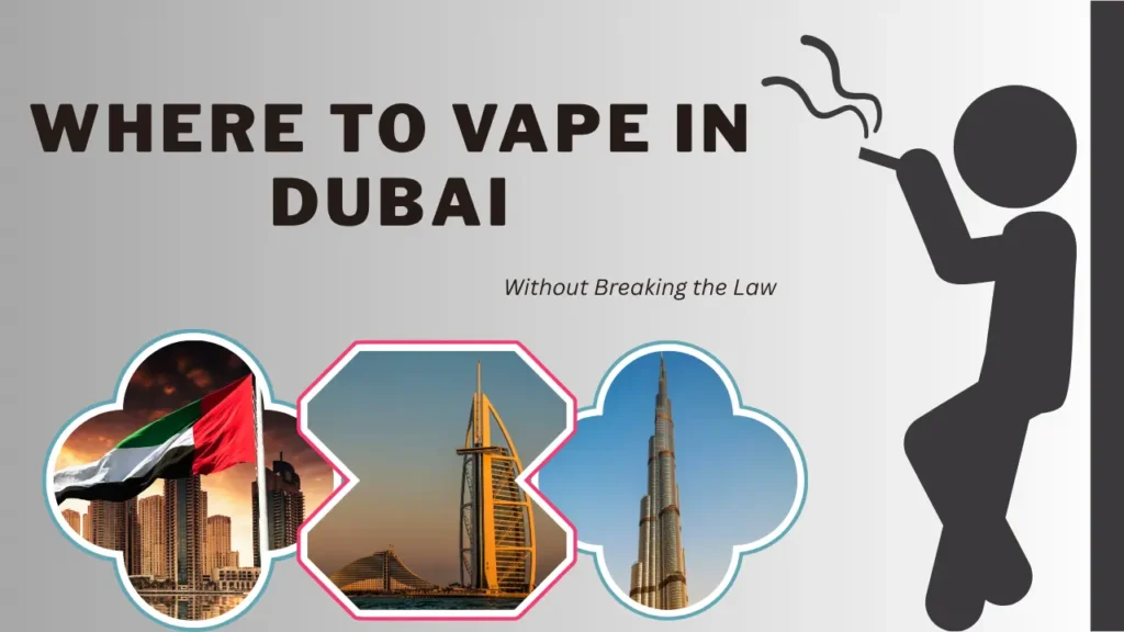 Where to Vape in Dubai Without Breaking the Law